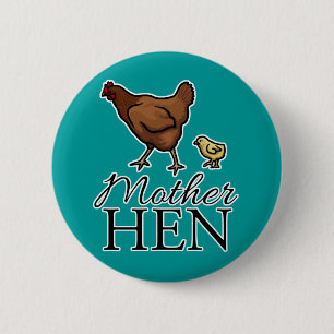 Mother Hen 6 Cm Round Badge