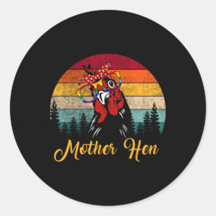 Mother Hen Chicken Farming Mothers Day Classic Round Sticker