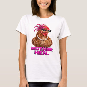 Mother Hen - Hen Do Design - Mother of the Bride T-Shirt