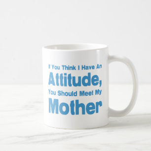 Mother Humour Coffee Mug
