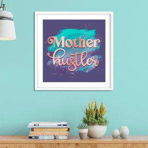 Mother Hustler Trendy Rose Gold Mum Typography Poster