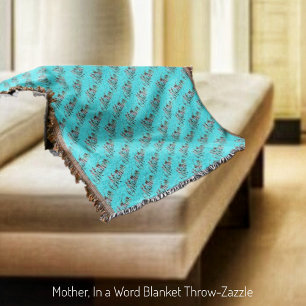 Mother, In a Word Throw Blanket