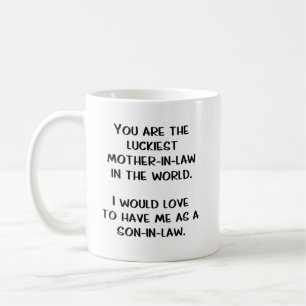 Mother in Law Future or Current Funny Gift Coffee Mug
