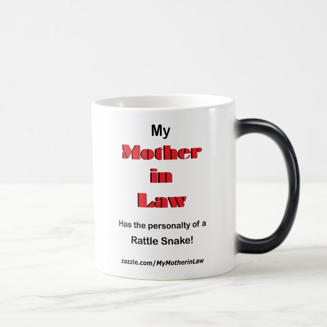 Mother in law is like a Rattle Snake (Mug) Magic Mug (Right)