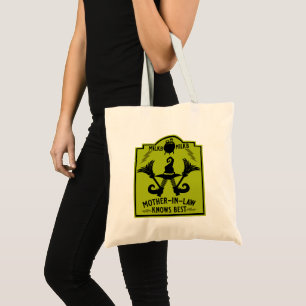 Mother-In-Law Knows Best Tote Bag