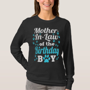 Mother In Law Of The Birthday Boy Dog Paw Bday Par T-Shirt