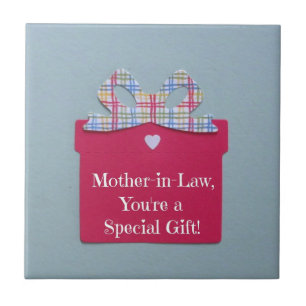 Mother-in-Law, You're a Special Gift! Tile