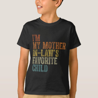 Mother In Laws Favourite Child Funny Parent Men T-Shirt