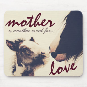 Mother is Another Word for Love Horse Mouse Mat