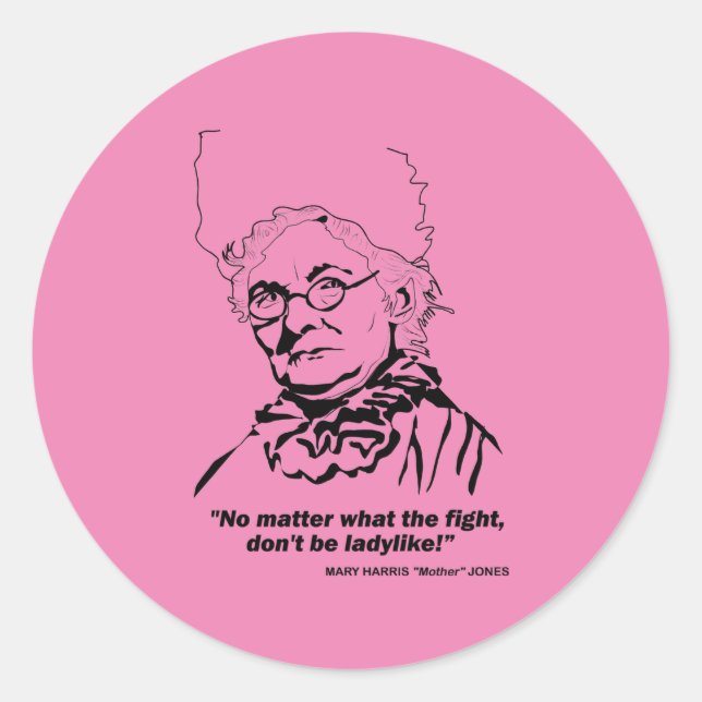 Mother Jones Quote Classic Round Sticker (Front)