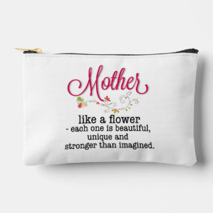 Mother Like A Flower Each One Is Beautiful Accessory Pouch