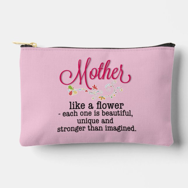 Mother Like A Flower Each One Is Beautiful Accessory Pouch (Front)
