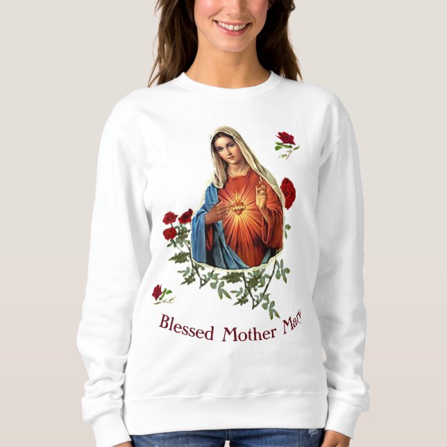 Mother MAry Sweatshirt (Front)