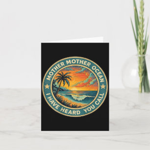 Mother Mother Ocean Have Heard Call Funny On Back Card