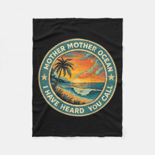 Mother Mother Ocean Have Heard Call Funny On Back Fleece Blanket