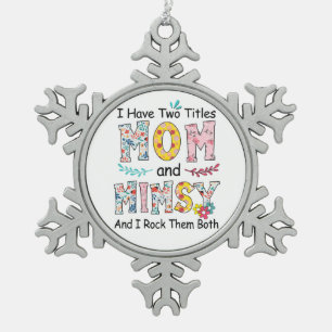Mother Mum And Mimsy Floral Birthday Snowflake Pewter Christmas Ornament
