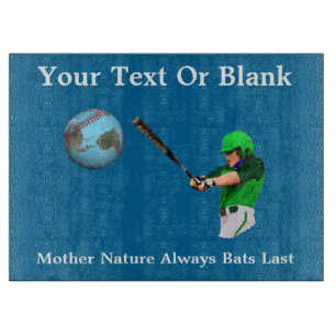 Mother Nature Always Bats Last Cutting Board