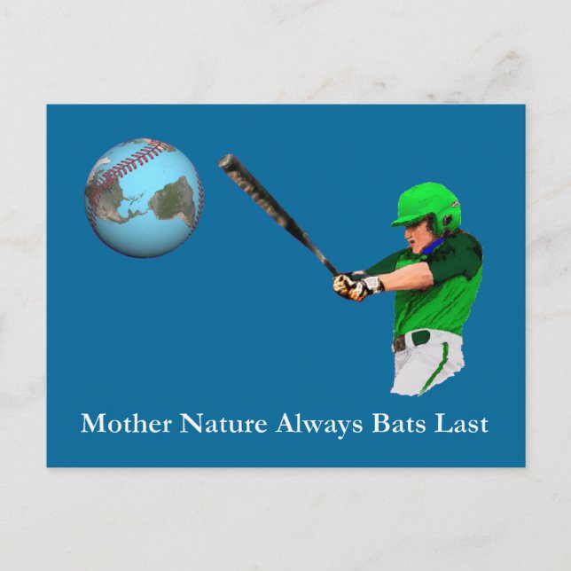 Mother Nature Always Bats Last Postcard (Front)