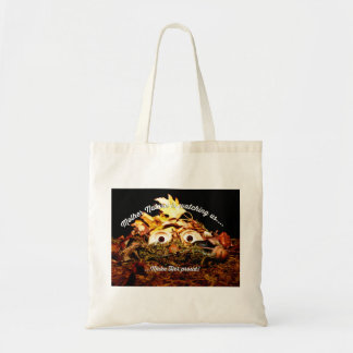 Mother Nature is watching us Tote Bag