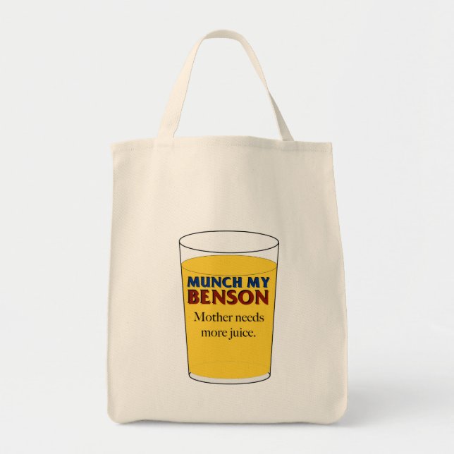 Mother Needs More Juice - Munch My Benson Tote Bag (Front)