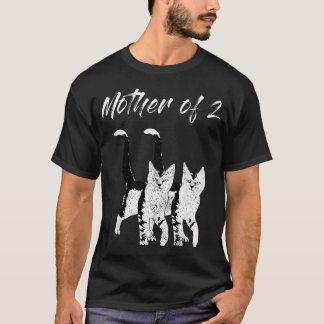 Mother Of 2 Two Cats Kitten Mum Crazy Catlady T-Shirt