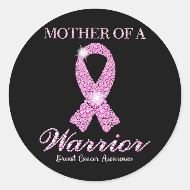 Mother Of A Warrior Breast Cancer Awareness Pink Classic Round Sticker (Front)