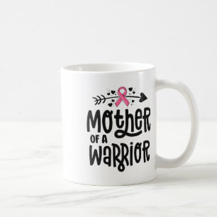 Mother Of A Warrior Family Breast Cancer Pink Ribb Coffee Mug