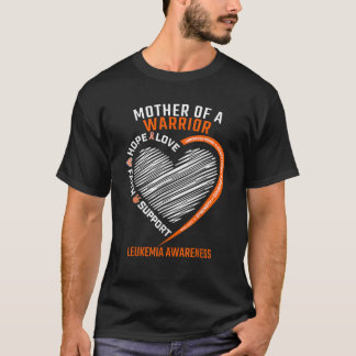 Mother Of A Warrior Heart Orange Ribbon Leukaemia  T-Shirt