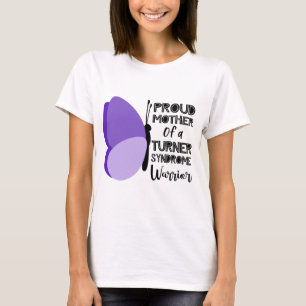 mother of aTurner syndrome warrior awareness T-Shirt