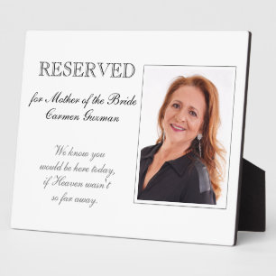 Mother of Bride Reserved Photo Memorial Wedding Plaque