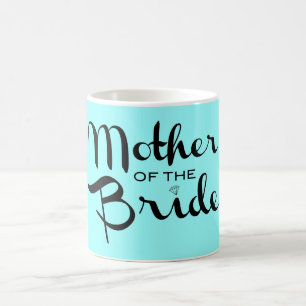 Mother of Bride Retro Script Black On Aqua Coffee Mug