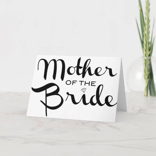 Mother of Bride Retro Script Black on White Card (Front)