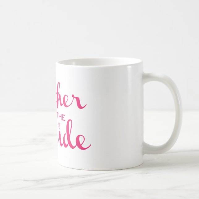 Mother of Bride Retro Script Hot Pink On White Coffee Mug (Right)
