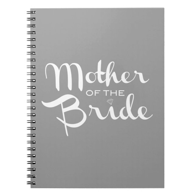 Mother of Bride Retro Script White on Grey Notebook (Front)