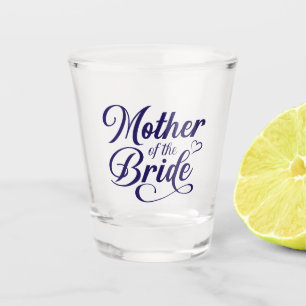 Mother of Bride Shot Glass