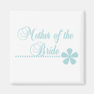 Mother of Bride Teal Elegance Magnet