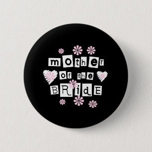 Mother of Bride White on Black 6 Cm Round Badge