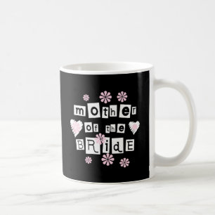 Mother of Bride White on Black Coffee Mug