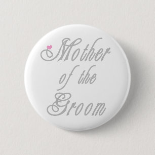 Mother of Groom Classy Greys 6 Cm Round Badge