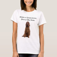 Mother of Irish Setters, First of My Name