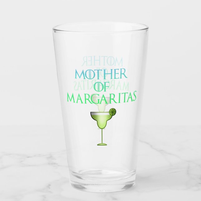 Mother of Margaritas Funny Tequila Cocktail Glass (Front)