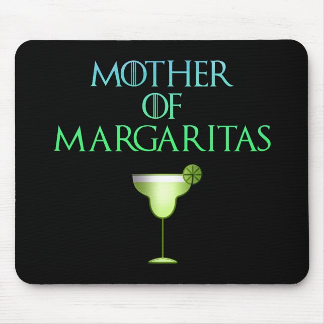 Mother of Margaritas Funny Tequila Cocktail Mouse Mat (Front)