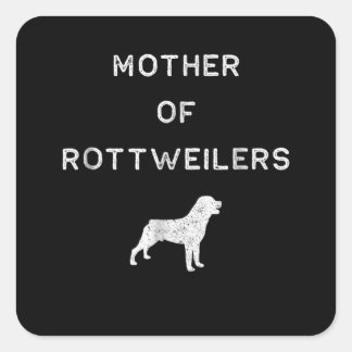 Mother of rottweilers square sticker
