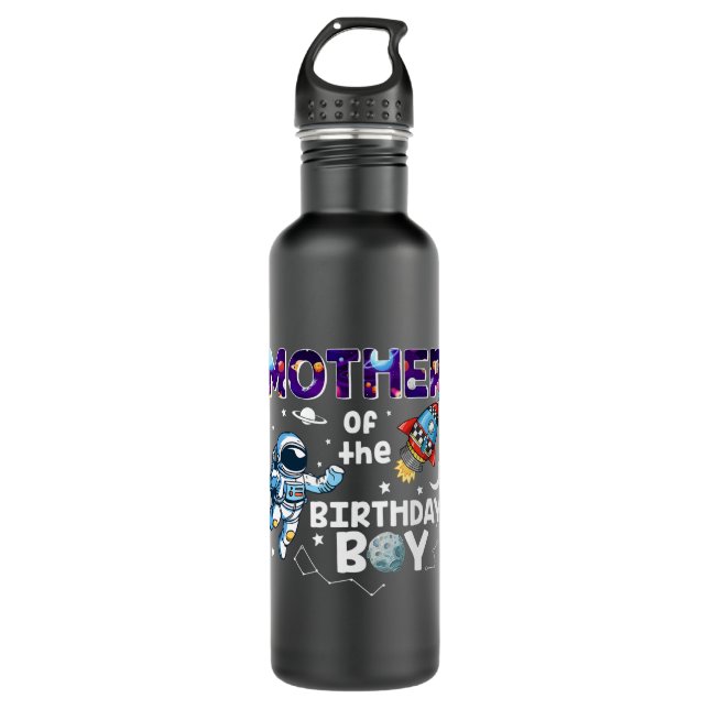 Mother Of The Birthday Astronaut Boy Space Theme 710 Ml Water Bottle (Front)