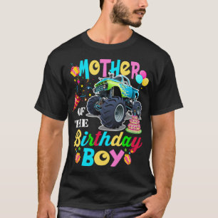 Mother of the Birthday Boy Monster Truck Birthday  T-Shirt