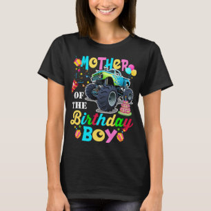 Mother of the Birthday Boy Monster Truck Birthday T-Shirt