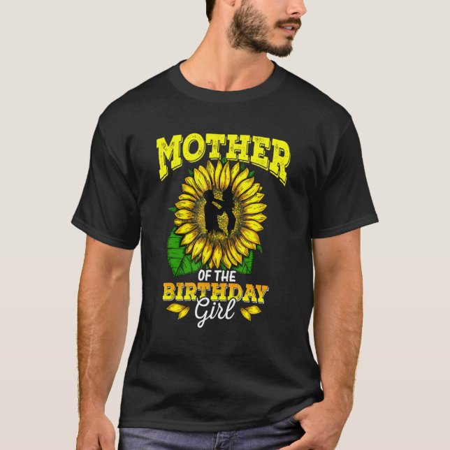 Mother Of The Birthday Girl Sunflower Birthday Par T-Shirt (Front)