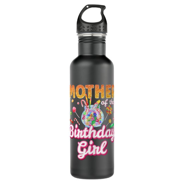 Mother Of The Birthday Girls Candy Family Themed C 710 Ml Water Bottle (Front)