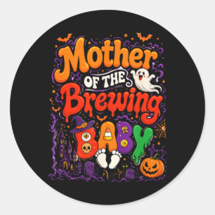 Mother Of The Brewing Baby Halloween Witch Classic Round Sticker