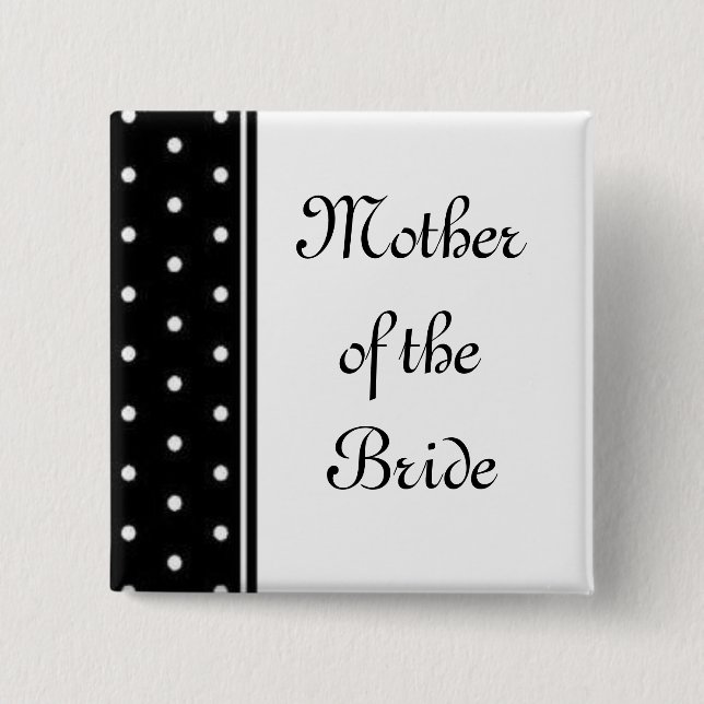 Mother of the Bride 15 Cm Square Badge (Front)